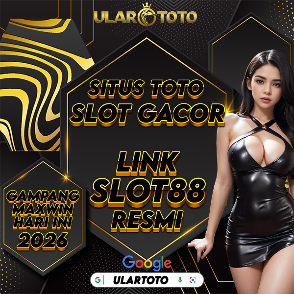 ULARTOTO: Situs Toto Slot Online Gacor Resmi Link Slot88 Gampang Maxwin Hari Ini