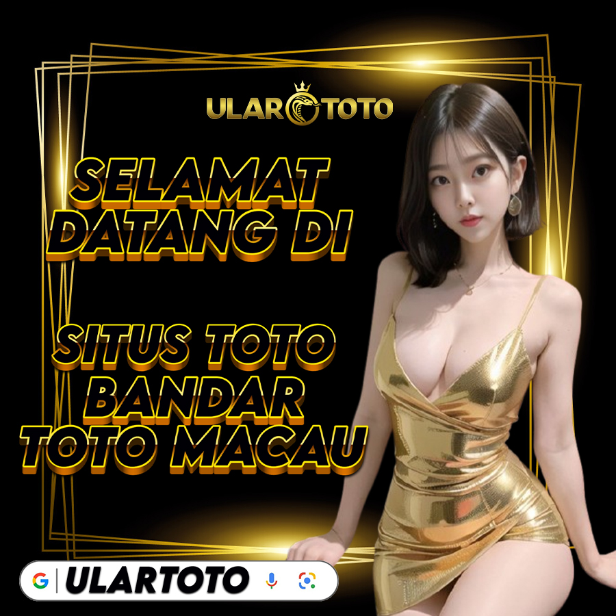 ULARTOTO: Daftar Situs Toto Bandar Togel Macau Prediksi Akurat Bet 100 Perak