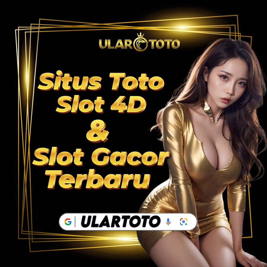 ULARTOTO: Login Situs Toto Slot 4D & Link Slot Gacor Terbaru Hari Ini 2025