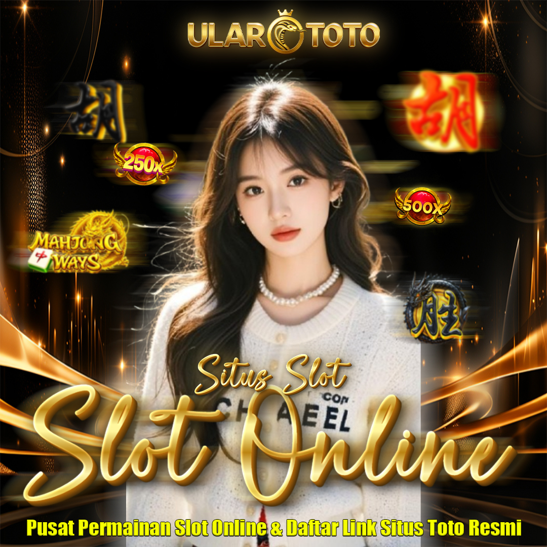 ULARTOTO 🏆 Pusat Permainan Slot Online & Daftar Link Situs Toto Resmi